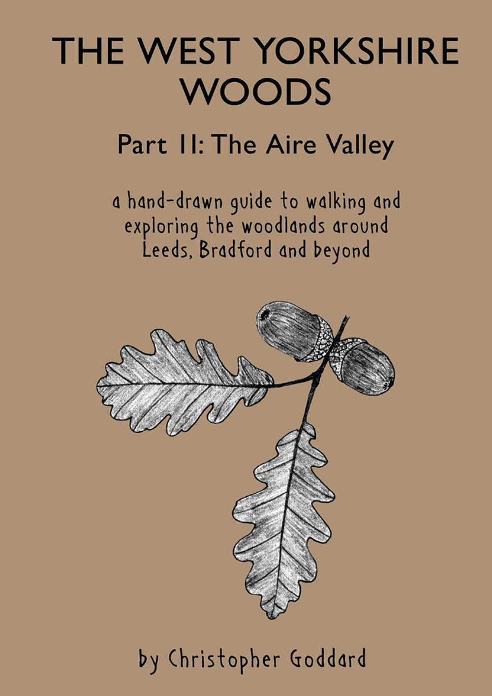 The West Yorkshire Woods Part II - The Aire Valley